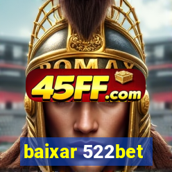 baixar 522bet